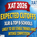 XAT 2026 Expected Cutoffs: XLRI & Top B-Schools Likely to See Stable Trends Amid Intense Competition